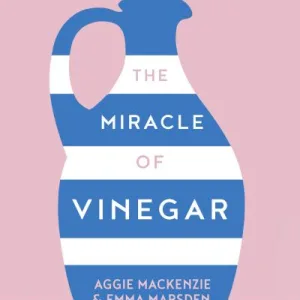 Miracle Of Vinegar