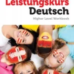 Leistungskurs Deutsch Higher Level Workbook by Niamh O'Rourke
