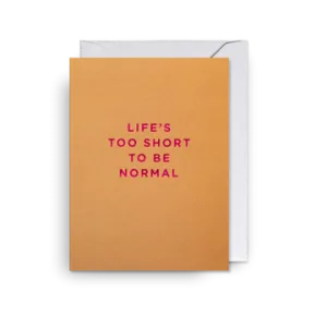 Lagom Life's Too Short To Be Normal By Lagom