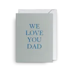 We Love You Dad By Lagom
