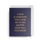A Dad Is Someone You Look Up To By Cozy