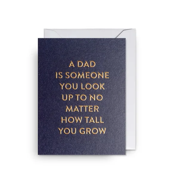 A Dad Is Someone You Look Up To By Cozy