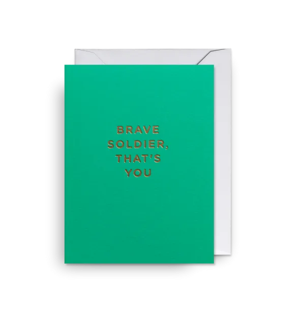 Brave Soldier, That's You By Lagom