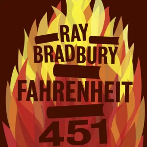 Fahrenheit 451 By Ray Bradbury