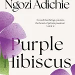 Purple Hibiscus By Chimamanda Ngoz Adichie