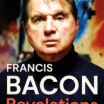 Francis Bacon By Mark Stevens