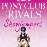 Showjumpers (Pony Club Rivals, Book 2)