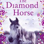The Diamond Horse by Stacy Gregg