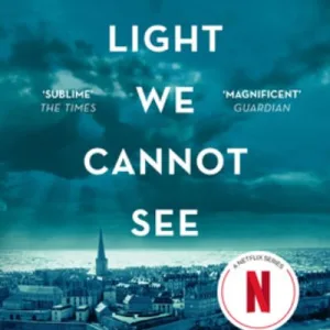 All The Light We Cannot See By Anthony Doerr