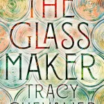 The Glassmaker By Tracy Chevalier
