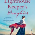 The Lighthouse Keeper'S Daughter By Hazel Gaynor