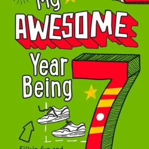My Awesome Year Being 7 By Kia Marie Hunt