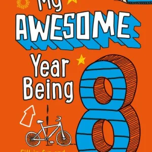 My Awesome Year Being 8 By Kia Marie Hunt