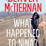 What Happened To Nina? By Dervla Mctiernan