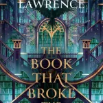 The Book That Broke The World By Mark Lawrence
