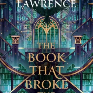 The Book That Broke The World By Mark Lawrence