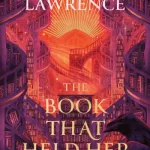 The Book That Held Her Heart By Mark Lawrence