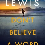 Don'T Believe A Word By Susan Lewis