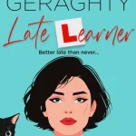 Late Learner By Ciara Geraghty
