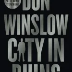 City in ruins by  Don Winslow