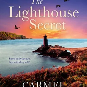 The Lighthouse Secret By Carmel Harrington
