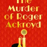 The Murder of Roger Ackroyd by Agatha Christie