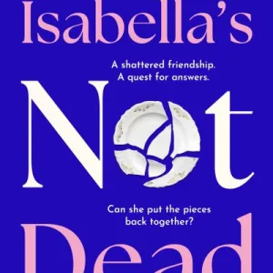 Isabella's Not Dead By Beth Morrey