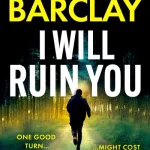 I Will Ruin You By Linwood Barclay