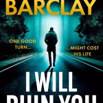 I Will Ruin You By Linwood Barclay