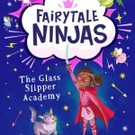 The Glass Slipper Academy by Paula Harrison