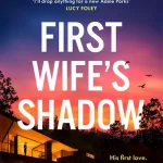 First Wife'S Shadow By Adele Parks