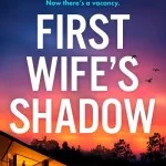 First Wife'S Shadow By Adele Parks