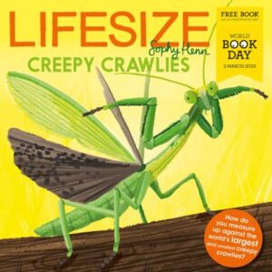 Lifesize creepy crawlies  by Sophy Henn