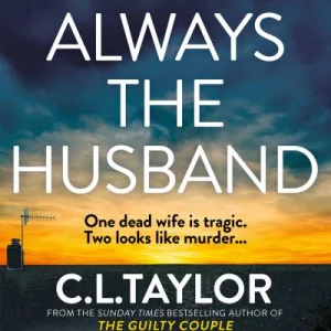It'S Always The Husband By C. L. Taylor