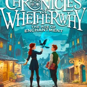 The Age Of Enchantment By Anna James
