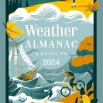 Weather almanac 2024 by Storm Dunlop