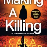 Making A Killing By Cara Hunter