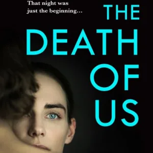 The Death Of Us By Abigail Dean