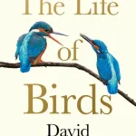 The Life Of Birds By David Attenborough
