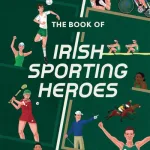 The book of Irish sporting heroes by Adrian Russell