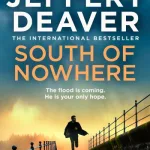 South Of Nowhere By Jeffery Deaver