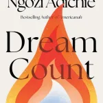 Dream Count By Adichie, Chimam Ngozi