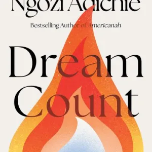 Dream Count By Adichie, Chimam Ngozi