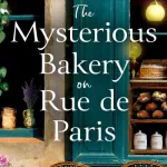 The Mysterious Bakery On Rue De Paris By Evie Woods