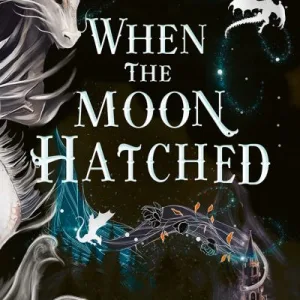 When The Moon Hatched By Sarah A. Parker