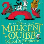 The Millicent Quibb School Of Etiquette For Young Ladies Of Mad Science By Kate Mckinnon