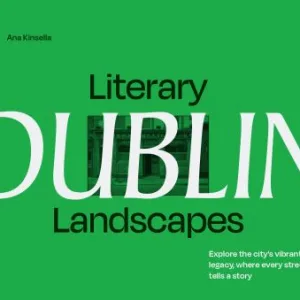 Dublin By Ana Kinsella