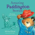 Amazing Paddington Stories By R. W. Alley