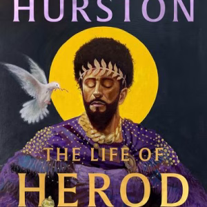 The Life Of Herod The Great By Hurston, Zora Neale