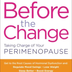 Before Change Taking Charge Your Perimenopause